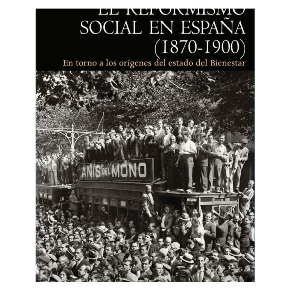 El reformismo social en España (1870-1900) - Espanhol
