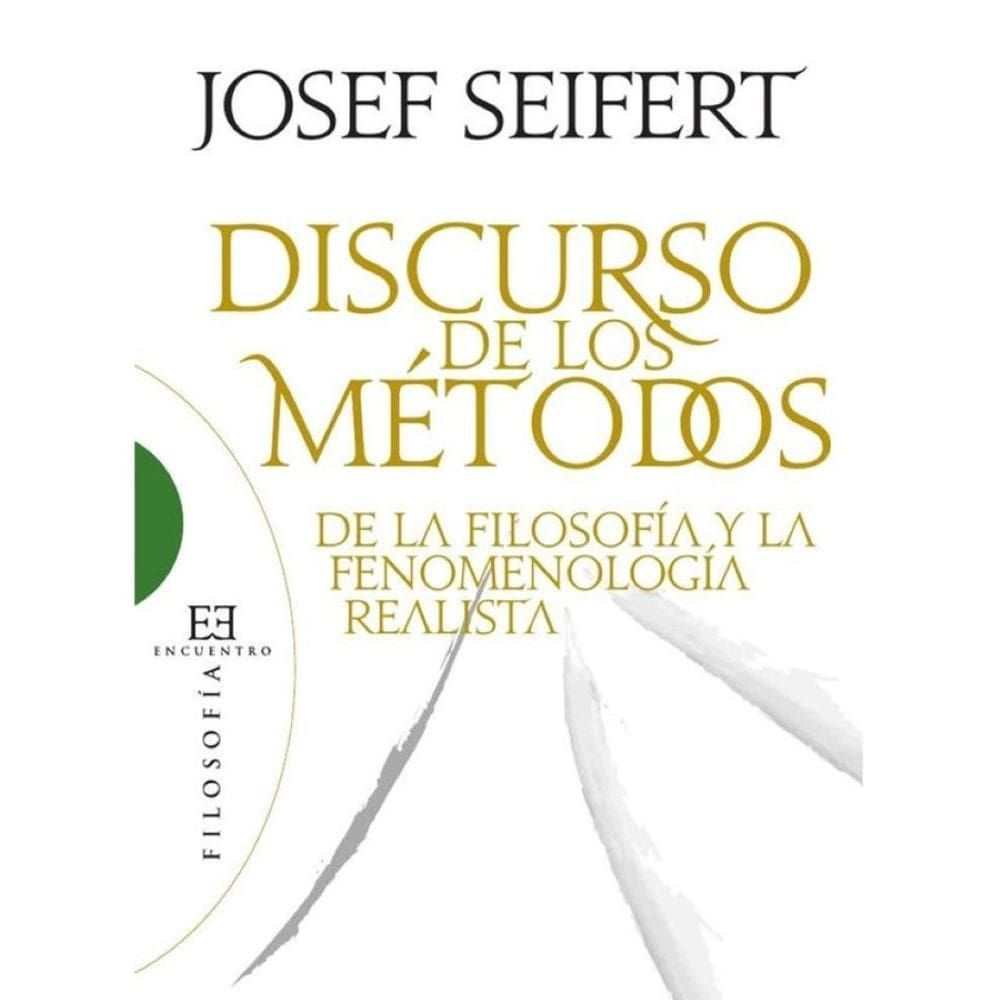 Discurso de los métodos de la filosofía y la fenomenología realista - Espanhol