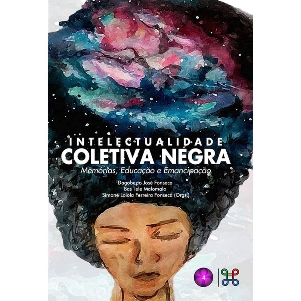 Intelectualidade coletiva negra: memórias, educação e emancipação