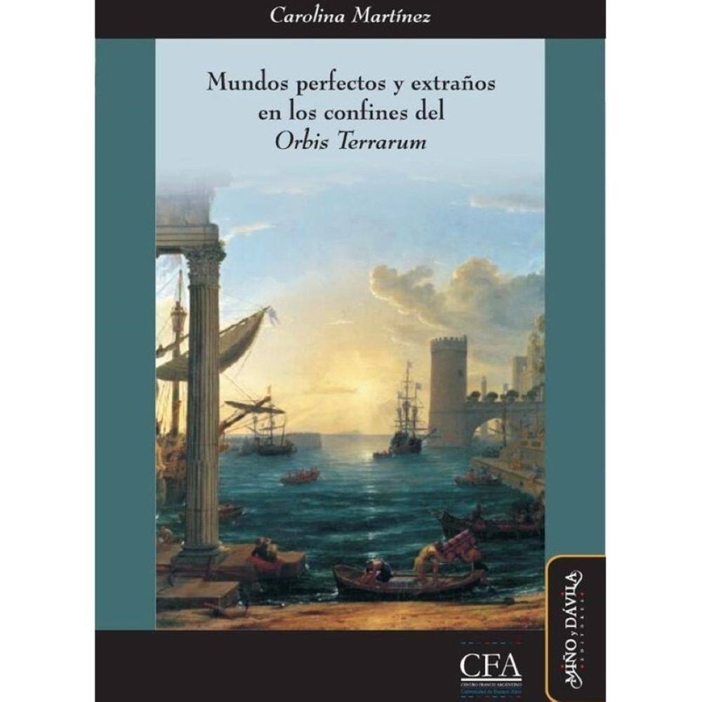 Mundos perfectos y extraños en los confines del "Orbis Terrarum" - Espanhol