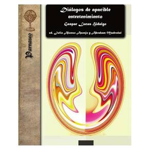Diálogos de apacible entretenimiento - Espanhol