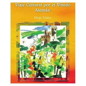 Viaje Cultural por El Viñedo Alemán - Espanhol
