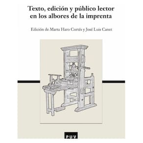 Texto, edición y público lector en los albores de la imprenta - Espanhol