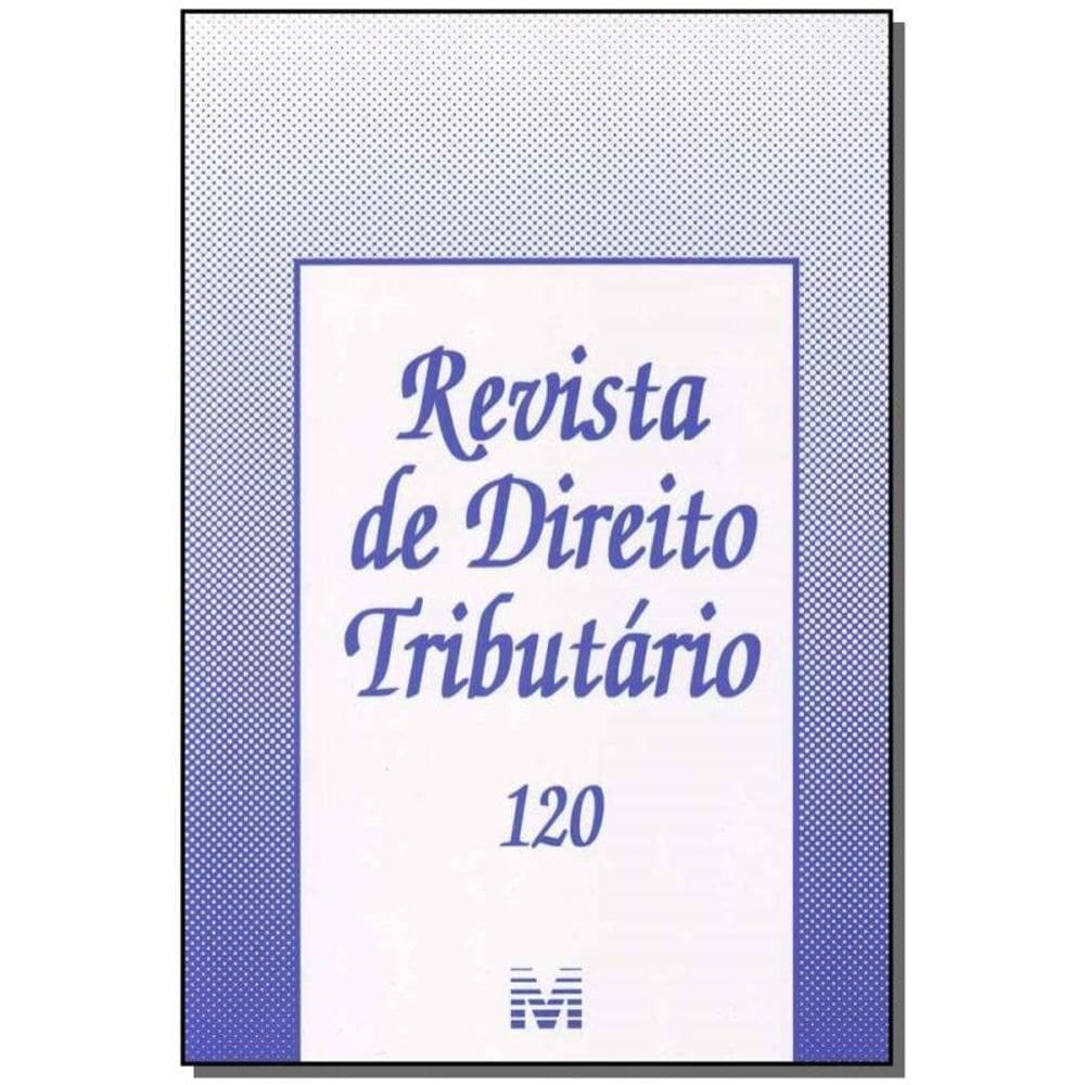 Revista De Direito Tributario Vol.120