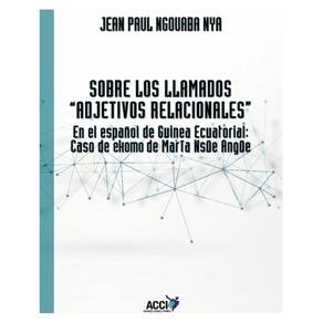 Sobre los llamados ``Adjetivos Relacionales´´ - Espanhol