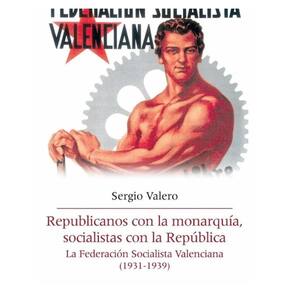 Republicanos con la monarquía, socialistas con la República - Espanhol