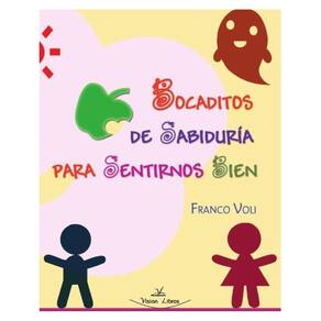 Bocaditos de sabiduría para sentirnos bien - Espanhol