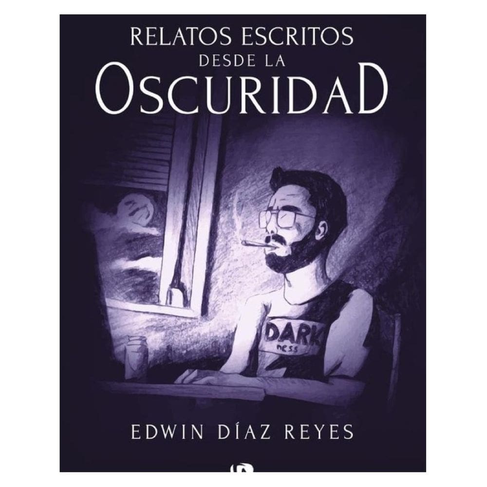 Relatos escritos desde la oscuridad - Espanhol
