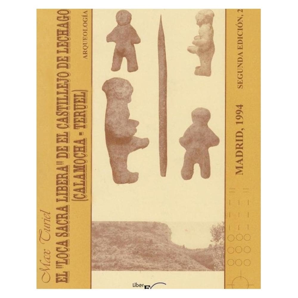 Arqueología El “Loca Sacra Libera” de El Castillejo de Lechago 2ª Edición - Espanhol