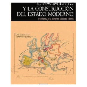El nacimiento y la construcción del Estado moderno - Espanhol