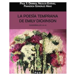 La poesía temprana (9-10) de Emily Dickinson - Espanhol