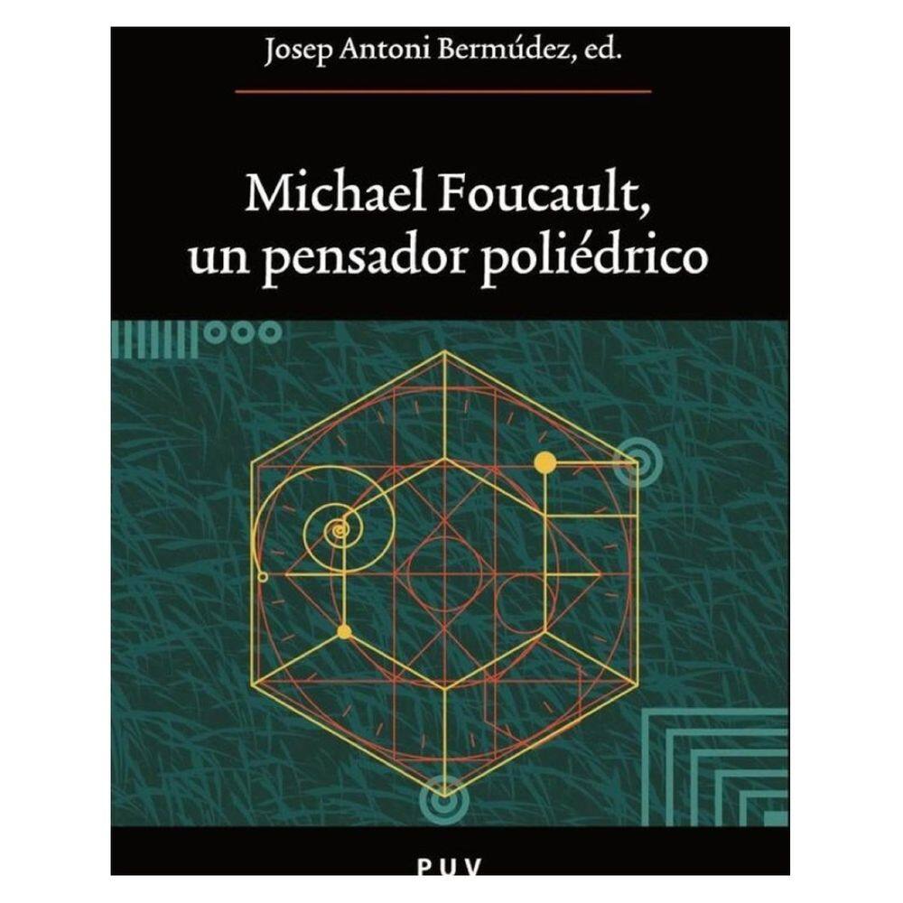 Michael Foucault, un pensador poliédrico - Espanhol