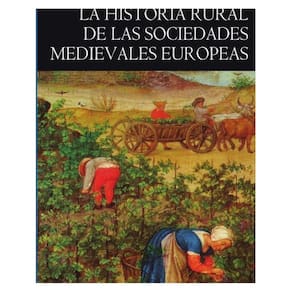 La historia rural de las sociedades medievales europeas - Espanhol