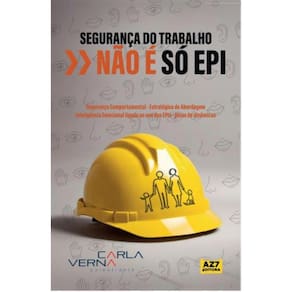 Segurança do trabalho não é só EPI