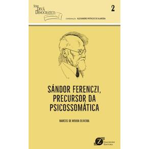 Sándor Ferenczi, Precursor da Psicossomática