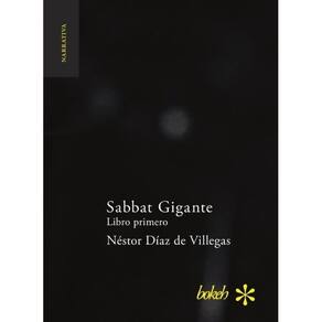 Sabbat Gigante. Libro primero: Hojas de Rábano - Espanhol