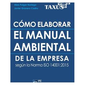 Cómo elaborar el Manual Ambiental de la Empresa según la norma ISO 14001:2015 - Espanhol