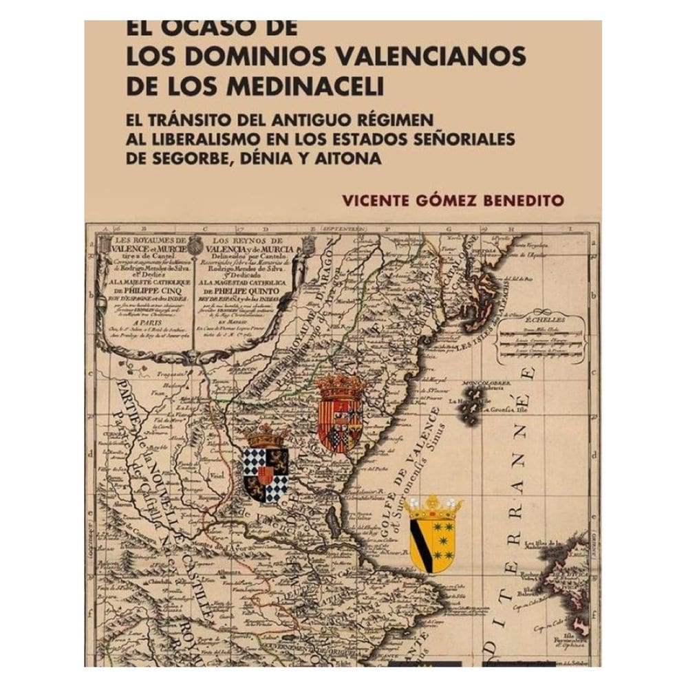 El ocaso de los dominios valencianos de los Medinaceli - Espanhol