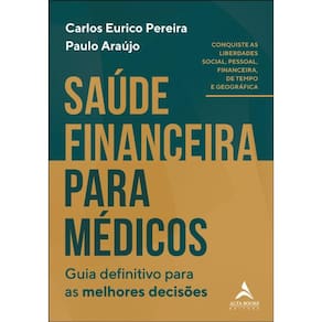 Saúde Financeira Para Médicos: Guia Definitivo Para As Melhores Decisões