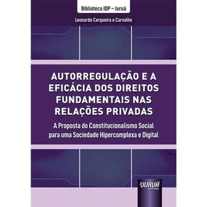 Autorregulação E A Eficácia Dos Direitos Fundamentais Nas Relações Privadas - 2025