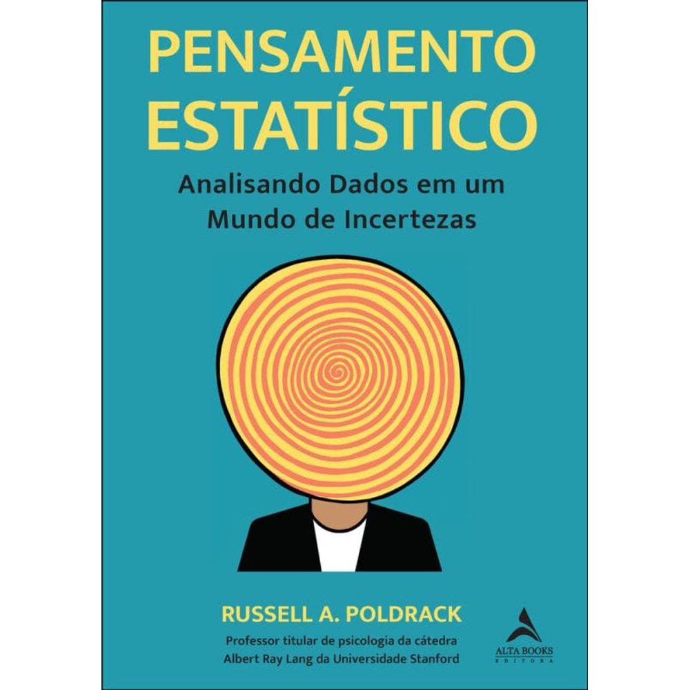 Pensamento Estatístico: Analisando Dados Em Um Mundo De Incertezas