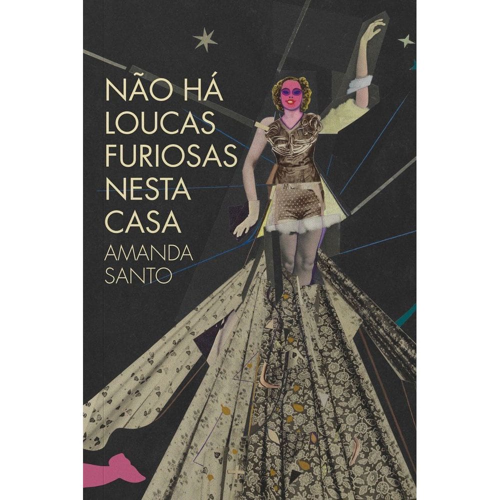 Não Há Loucas Furiosas Nesta Casa