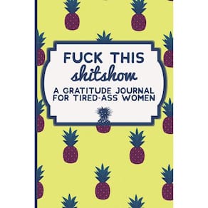Gratitude Journal Genérica Fuck This Sit Show para mulheres