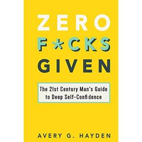 Livro Zero Fucks Given: O guia de confiança para homens do século 21