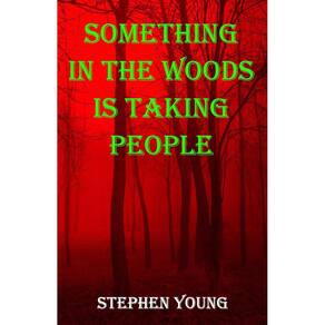 Livro Something in the Woods is Taking People, de Genérica