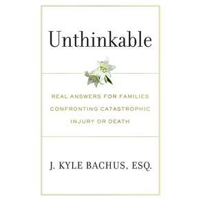 Livro Impensável: respostas reais para famílias que enfrentam ferimentos catastróficos ou morte