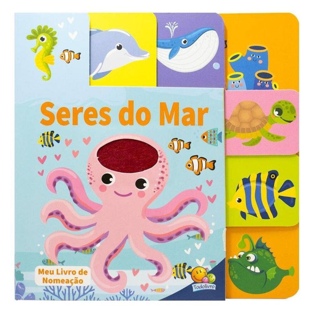 Meu Livro de Nomeação - Abas e Texturas: Seres do Mar
