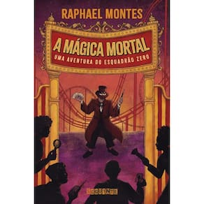 A Mágica Mortal Uma Aventura Do Esquadrão Zero