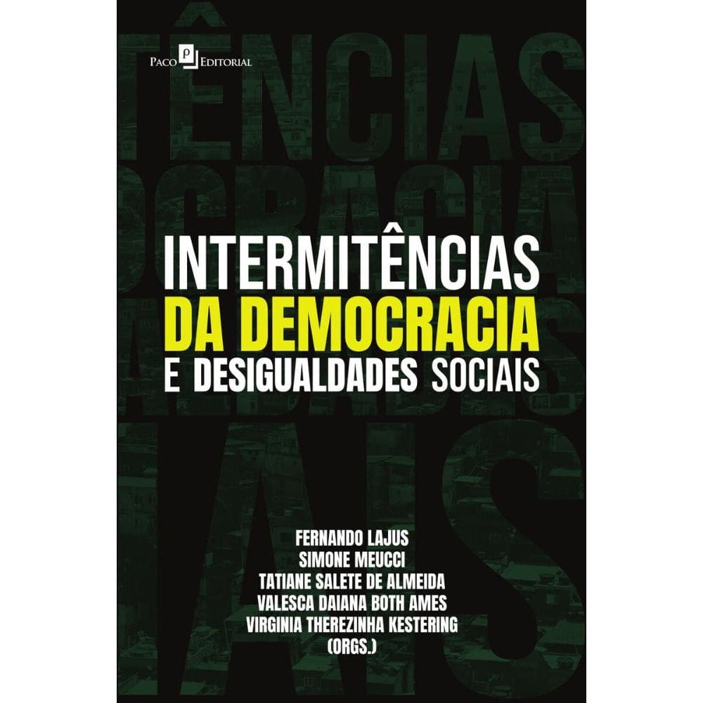 Intermitências da democracia e desigualdades sociais