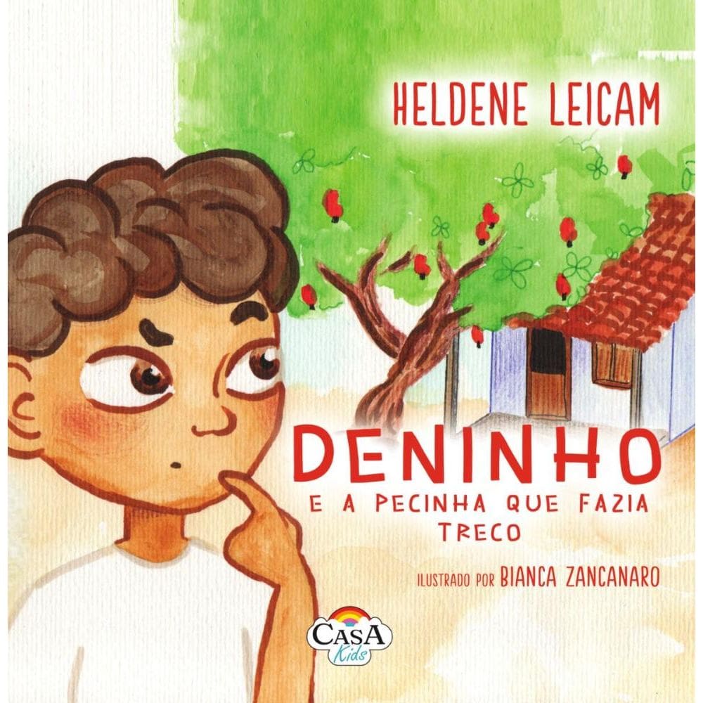 Deninho e a pecinha que fazia treco