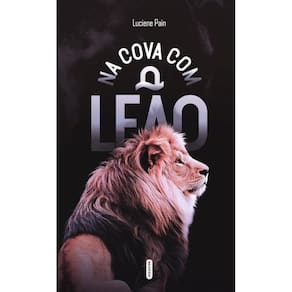 Na cova com o leão