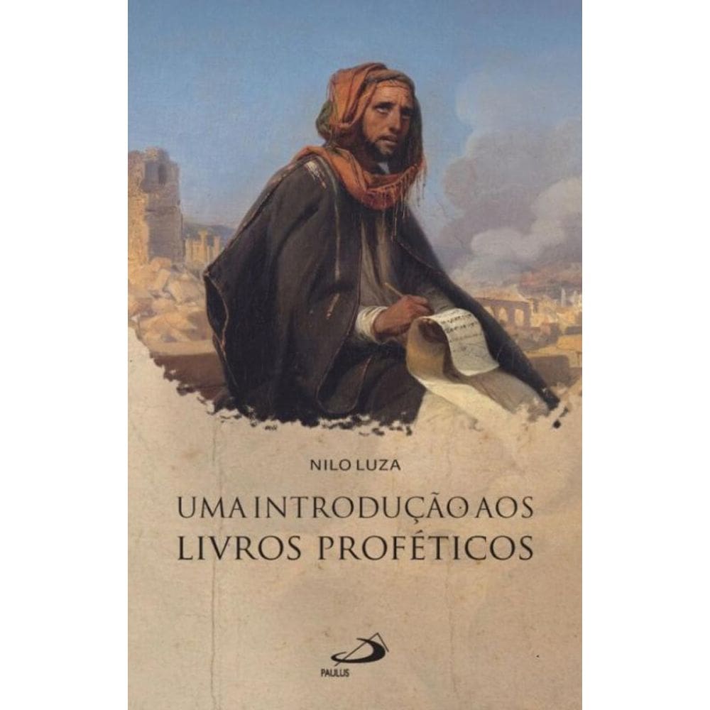 Uma introdução aos livros proféticos