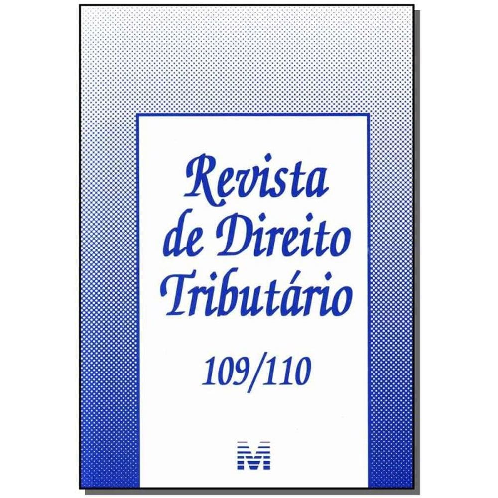 Revista De Direito Tributario Vol.109 / 110