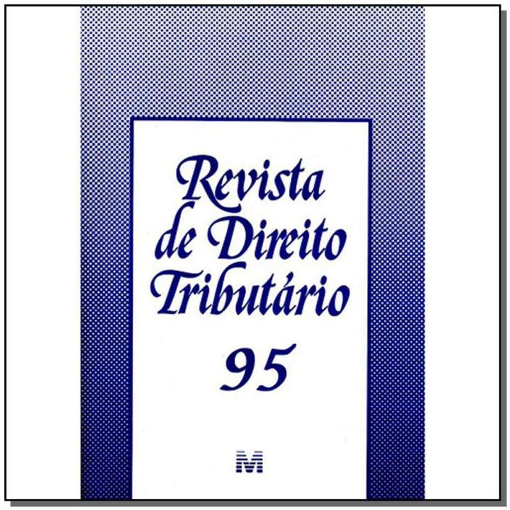 Revista De Direito Tributario Vol. 95