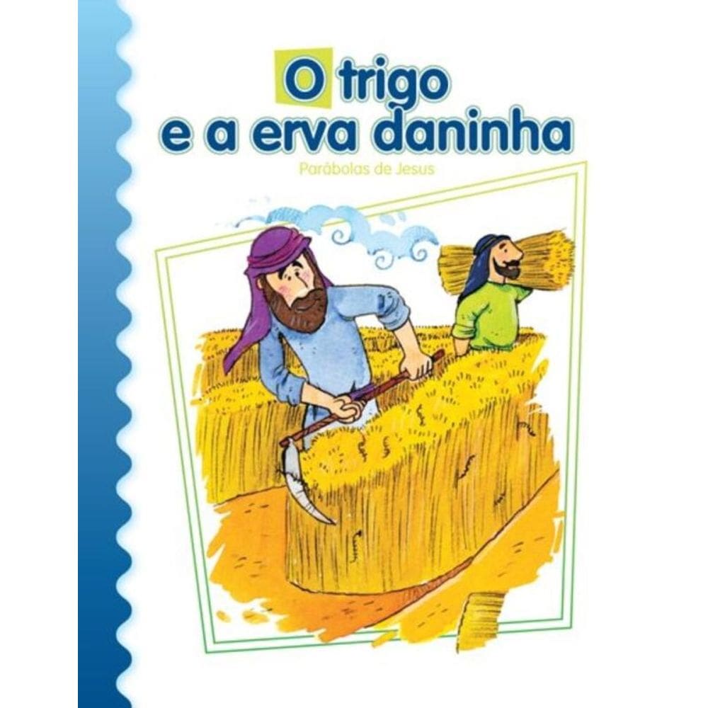 O trigo e a erva daninha