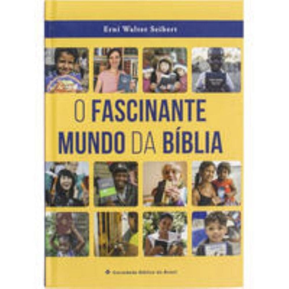 O Fascinante Mundo Da Bíblia