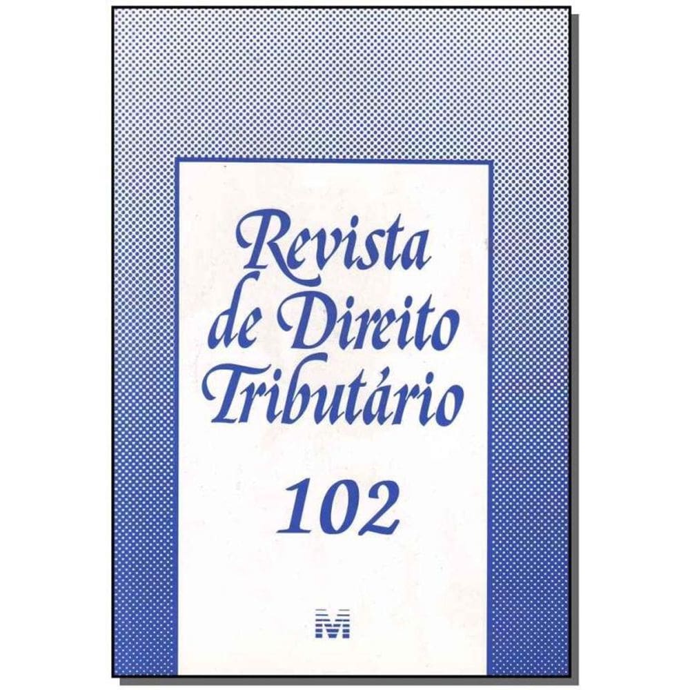Revista De Direito Tributario Vol.102