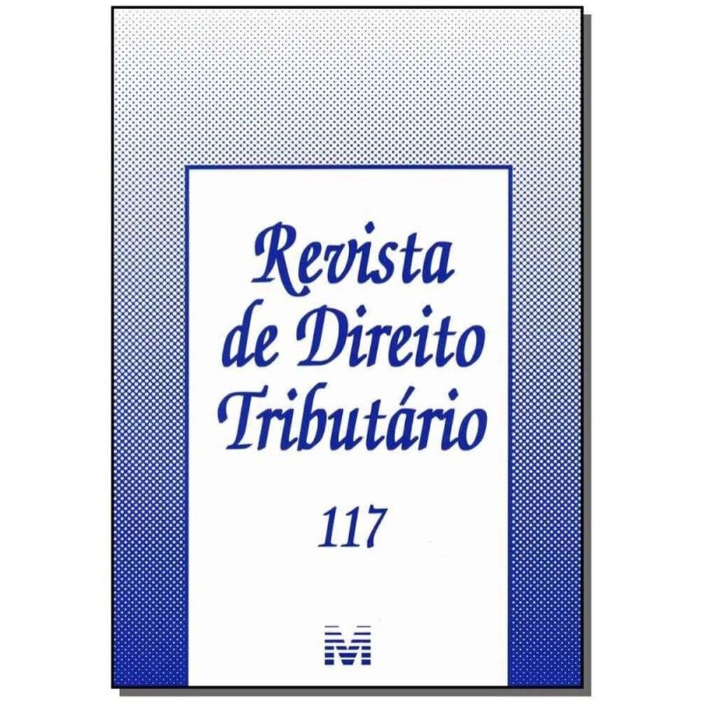 Revista De Direito Tributario Vol.117