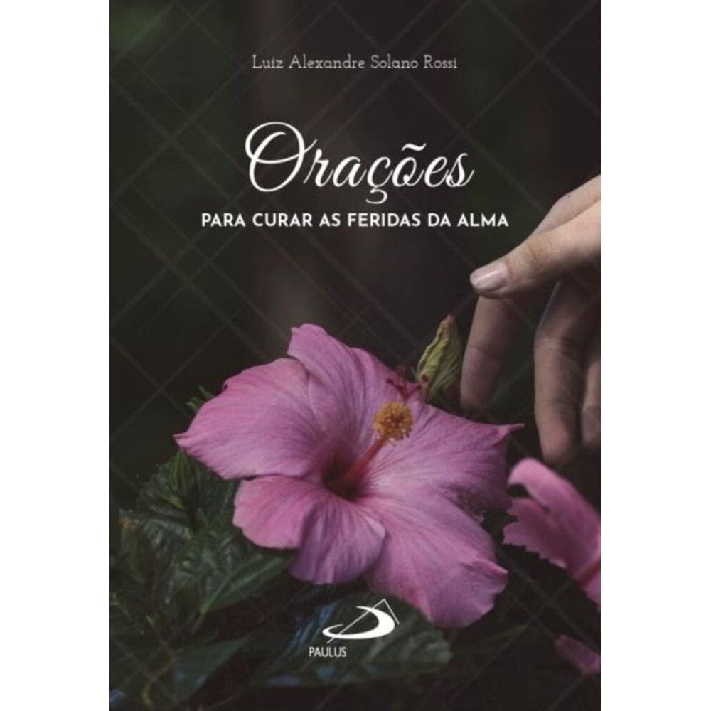 Orações para curar as feridas da alma