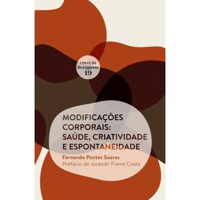 Modificações corporais: saúde, criatividade e espontaneidade