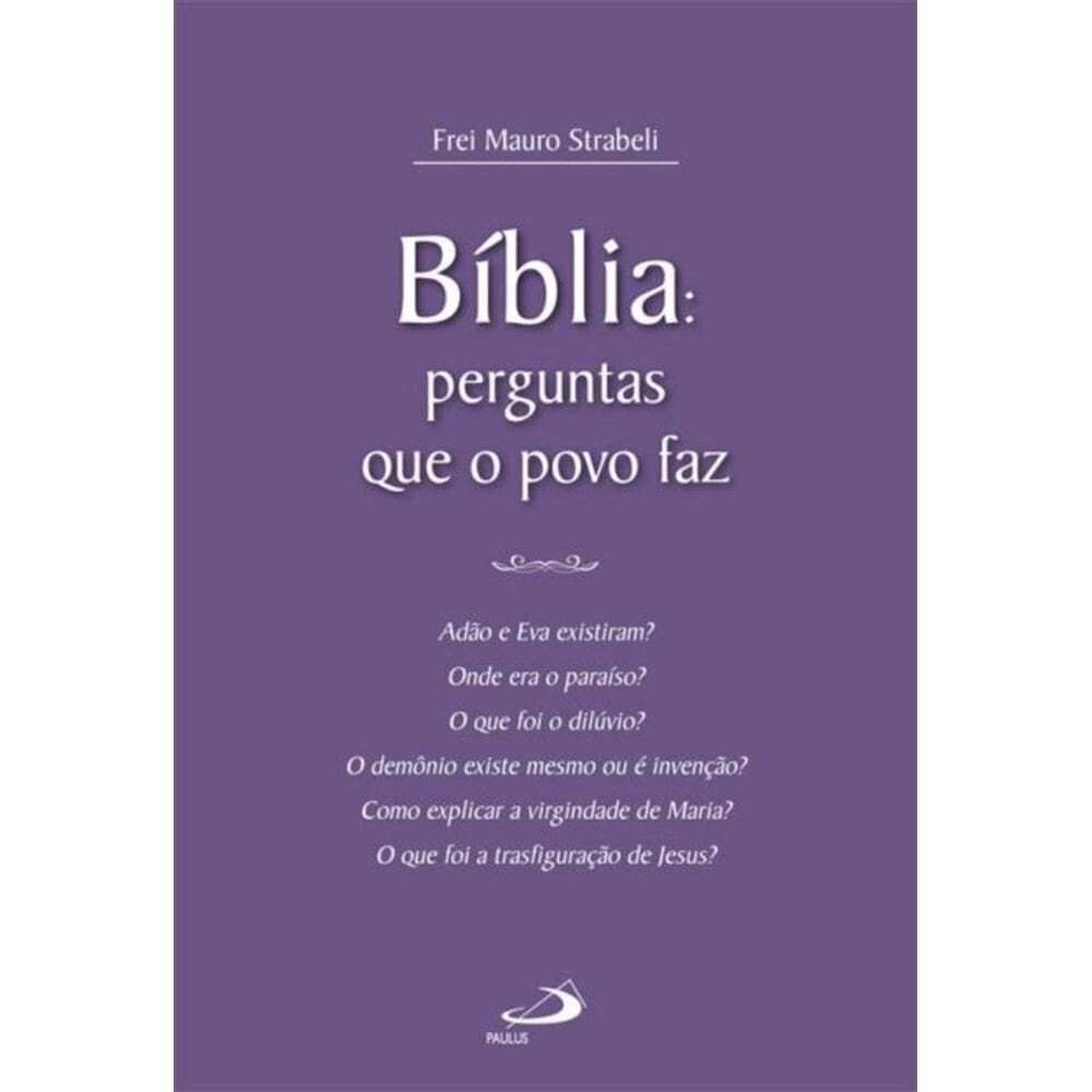 Bíblia: Perguntas que o povo faz