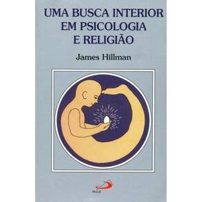 Uma busca interior em psicologia e religião