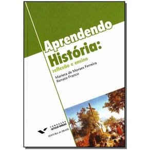 Aprendendo Historia: Reflexao E Ensino 01Ed