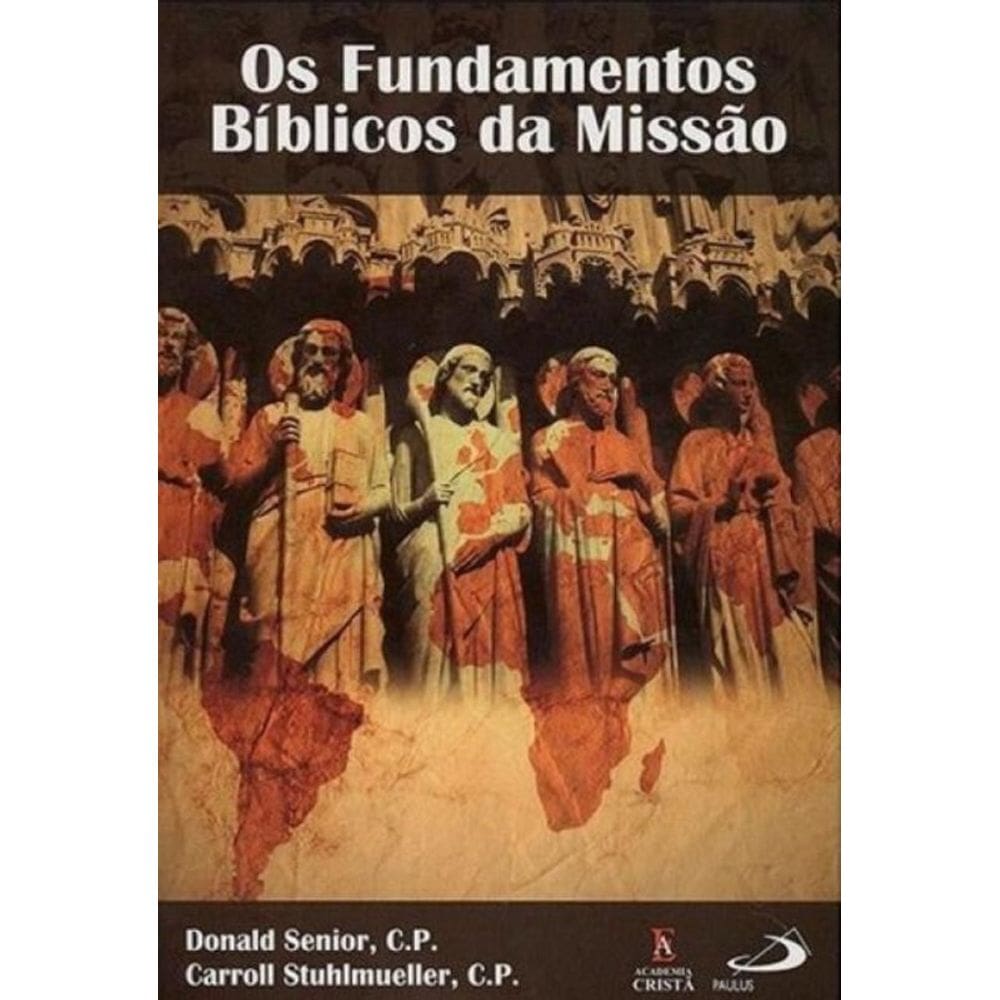 Os fundamentos bíblicos da missão
