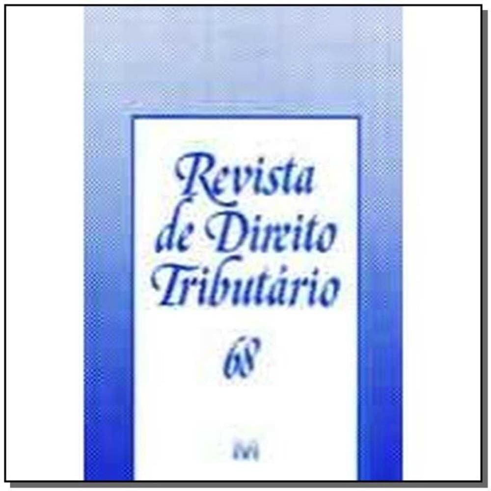 Revista De Direito Tributario Vol. 68
