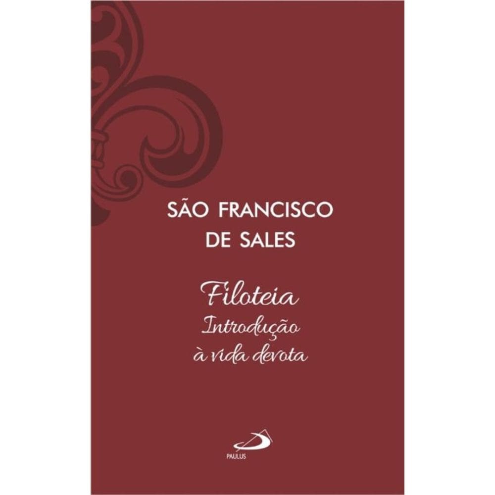 Filoteia - Introdução à Vida Devota